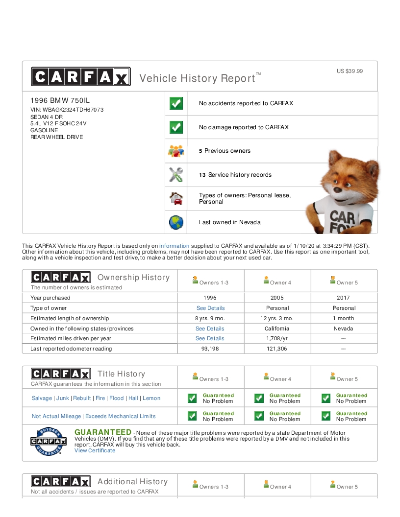Name:  CARFAX Vehicle History Report for this 1996 BMW 750IL_ WBAGK232.jpg
Views: 2183
Size:  258.1 KB
